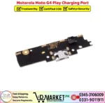 Motorola Moto G4 Play Charging Port Price In Pakistan
