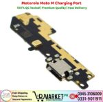 Motorola Moto M Charging Port Price In Pakistan