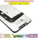 Motorola One Power P30 Note LCD Panel Price In Pakistan