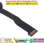 Huawei Mate 30 Pro Motherboard Flex Cable Ribbon Strip Replacement - DMarket.Pk