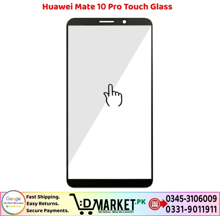 Huawei Mate 10 Pro Touch Glass Price In Pakistan