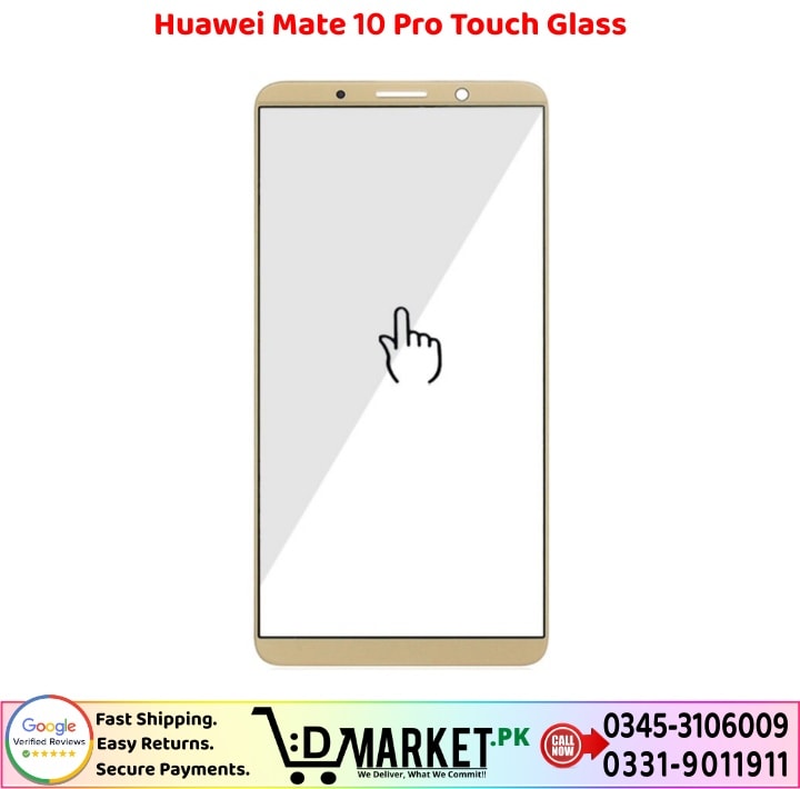 Huawei Mate 10 Pro Touch Glass Price In Pakistan