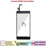 Lenovo A6000 Touch Glass Price In Pakistan