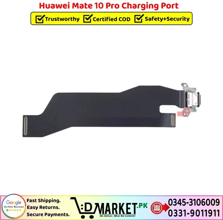 Huawei Mate 10 Pro Charging Port Price In Pakistan- Huawei Mate 10 Pro Charging Port Price In Pakistan