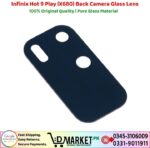 Infinix Hot 9 Play X680 Back Camera Glass Lens Price In Pakistan