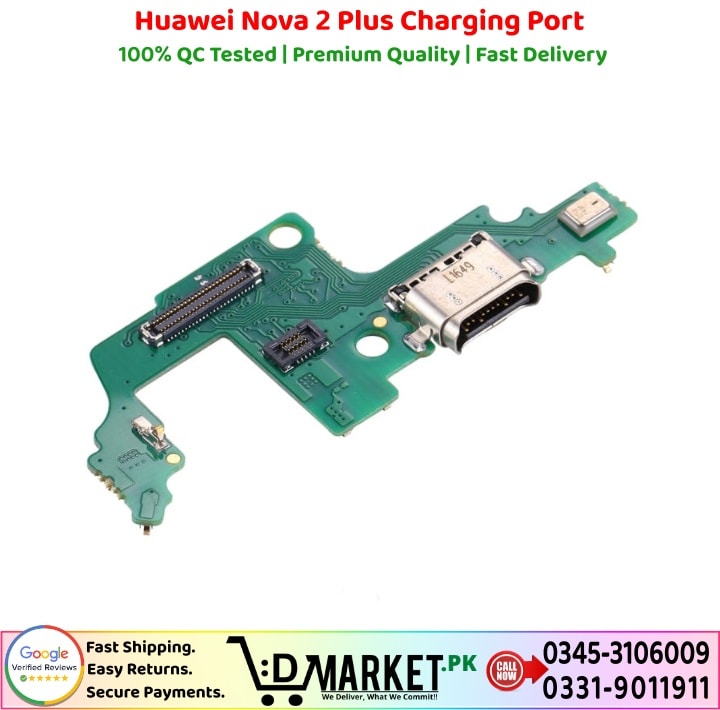 Huawei Nova 2 Plus Charging Port Price In Pakistan
