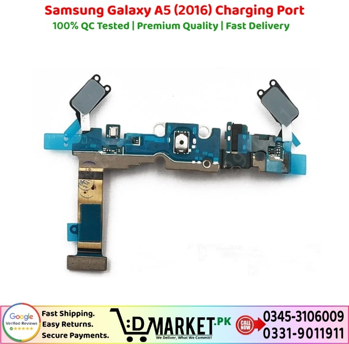Samsung Galaxy A5 2016 Charging Port Price In Pakistan