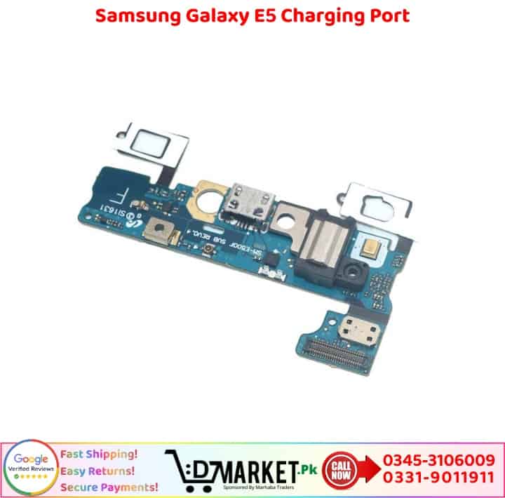 Samsung Galaxy E5 Charging Port Price In Pakistan