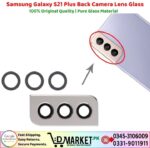 Samsung Galaxy S21 Plus Back Camera Lens Glass Price In Pakistan