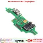 Tecno Camon 12 Air Charging Port Price In Pakistan