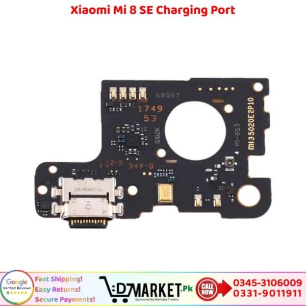 Xiaomi Mi 8 SE Charging Port Price In Pakistan