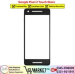 Google Pixel 2 Touch Glass Price In Pakistan