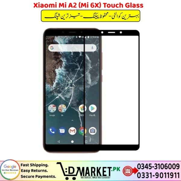 Xiaomi Mi A2 Touch Glass Price In Pakistan