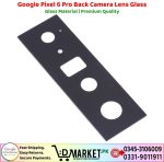 Google Pixel 6 Pro Back Camera Lens Glass Price In Pakistan