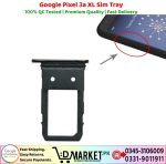 Google Pixel 3A XL Sim Tray Price In Pakistan