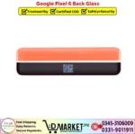 Google Pixel 6 Back Glass Price In Pakistan