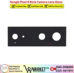 Google Pixel 6 Back Glass Price In Pakistan