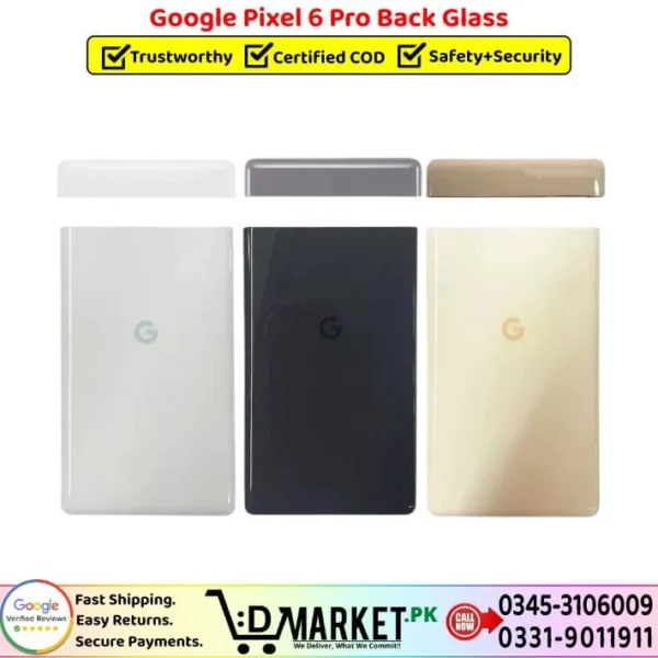 Google Pixel 6 Pro Back Glass Price In Pakistan