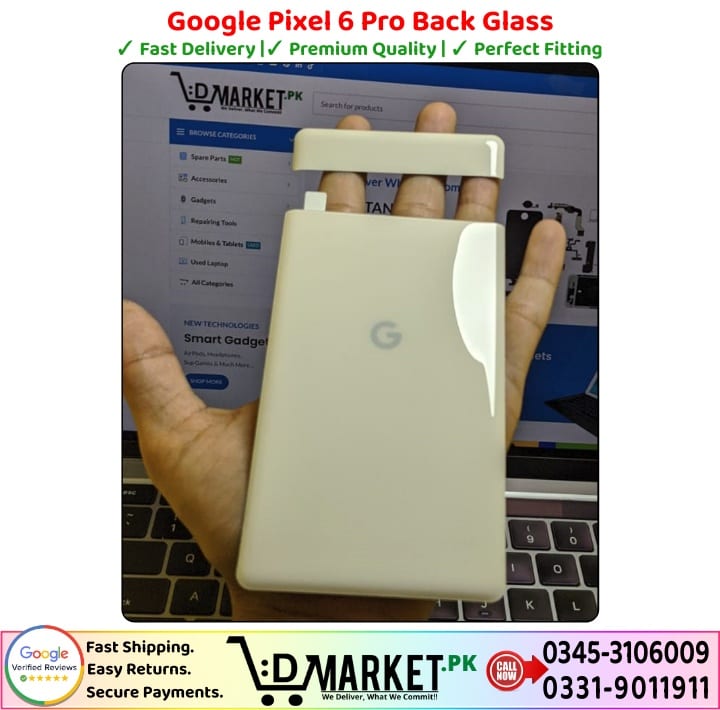 Google Pixel 6 Pro Back Glass Price In Pakistan