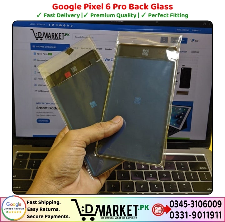Google Pixel 6 Pro Back Glass Price In Pakistan
