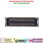 Huawei Mate 10 LCD Connector Price In Pakistan