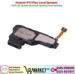 Huawei P10 Plus Loud Speaker Price In Pakistan