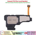 Huawei P10 Plus Loud Speaker Price In Pakistan