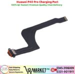 Huawei P40 Pro Charging Port Price In Pakistan