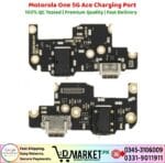 Motorola One 5G Ace Charging Port Price In Pakistan