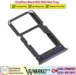 OnePlus Nord N10 5G Sim Tray Price In Pakistan
