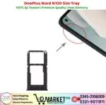 OnePlus Nord N100 Sim Tray Price In Pakistan