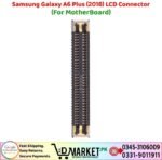 Samsung Galaxy A6 Plus 2018 LCD Connector Price In Pakistan