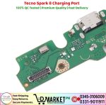Tecno Spark 8 Charging Port Price In Pakistan