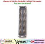 Xiaomi Mi A2 Lite LCD Connector Price In Pakistan