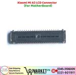 Xiaomi Mi A3 LCD Connector Price In Pakistan