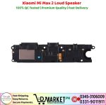 Xiaomi Mi Max 2 Loud Speaker Price In Pakistan