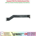 Huawei P40 Pro Motherboard Flex Price In Pakistan