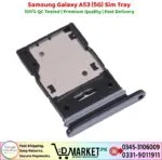 Samsung Galaxy A53 5G Sim Tray Price In Pakistan
