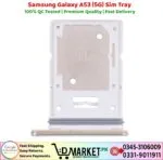Samsung Galaxy A53 5G Sim Tray Price In Pakistan