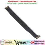 Xiaomi Poco F3 Motherboard Flex Price In Pakistan