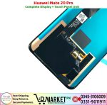Huawei Mate 20 Pro LCD Panel Price In Pakistan