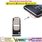 Motorola One Zoom Sim Tray Price In Pakistan