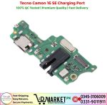 Tecno Camon 16 SE Charging Port Price In Pakistan