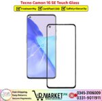 Tecno Camon 16 SE Touch Glass Price In Pakistan