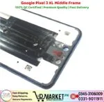 Google Pixel 3 XL Middle Frame Price In Pakistan