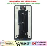 Google Pixel 3 XL Middle Frame Price In Pakistan