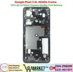 Google Pixel 3 XL Middle Frame Price In Pakistan