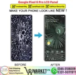 Google Pixel 6 Pro LCD Panel Unit Screen Display - DMarket.Pk
