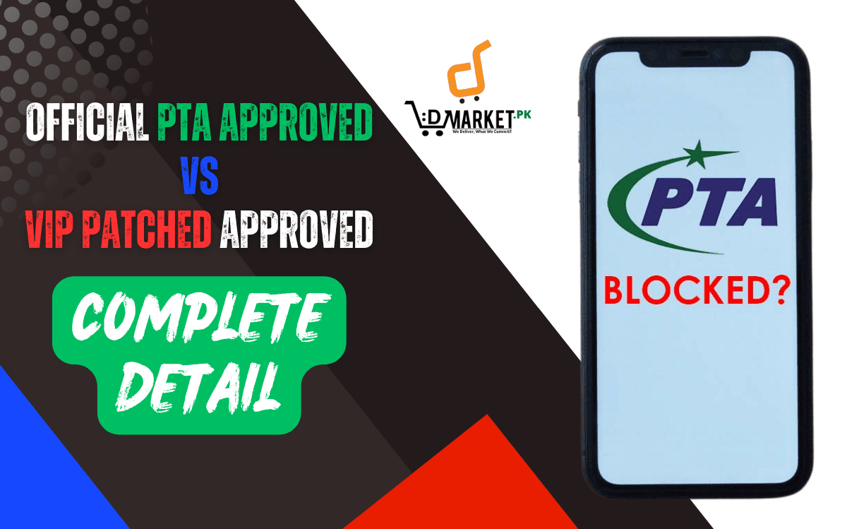 PTA Patched Approved Vs PTA Official Approved