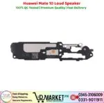 Huawei Mate 10 Loud Speaker Price In Pakistan